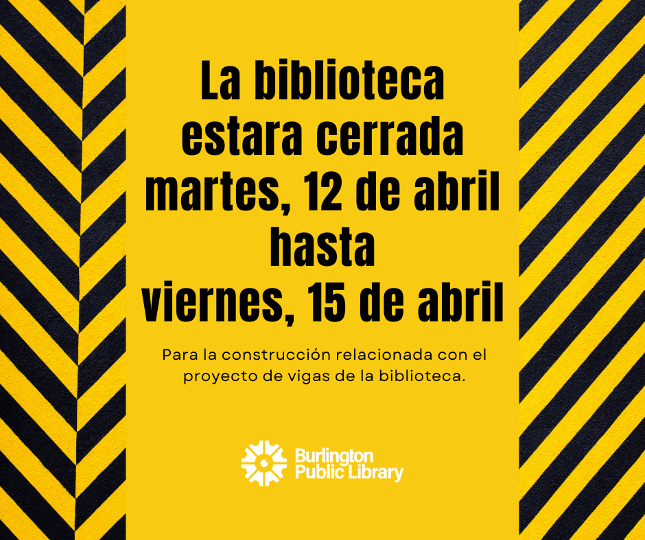 The Library Will Be Closed Flyer in Spanish with construction tape border.