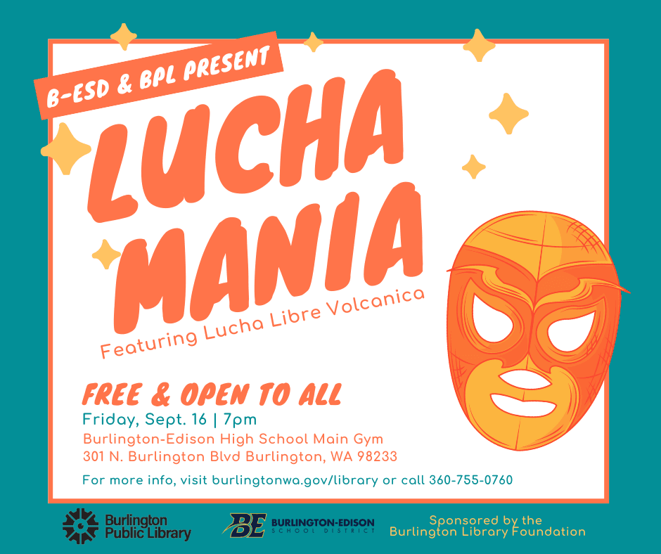 B-ESD and BPL present Luchamania. Sponsored by the Burlington Library Foundation. 