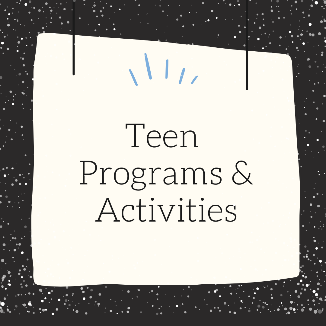 Teen Programs & Activities