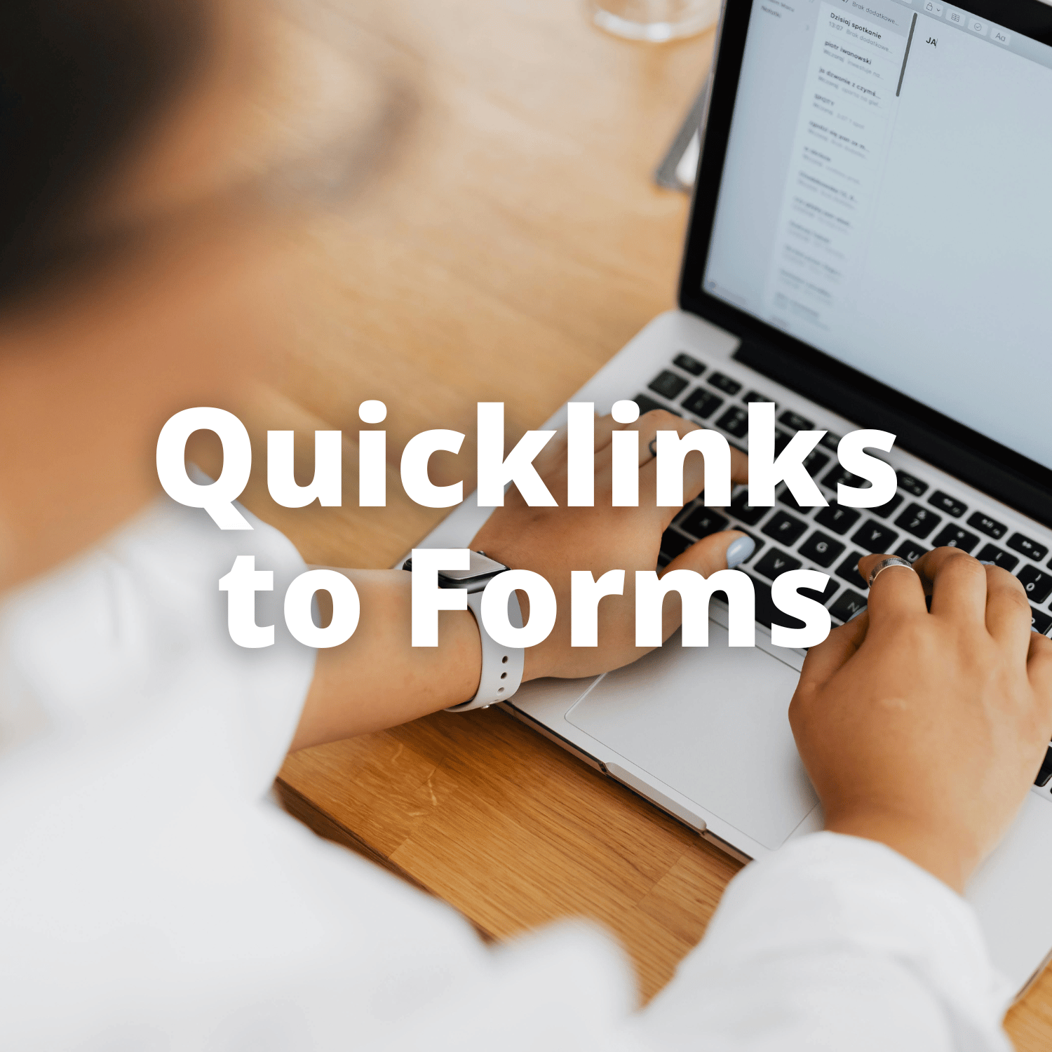 Quicklinks to Forms